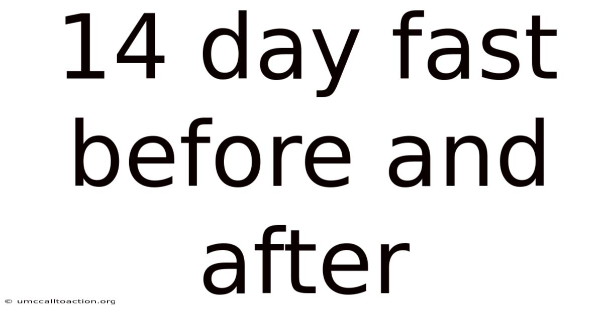 14 Day Fast Before And After