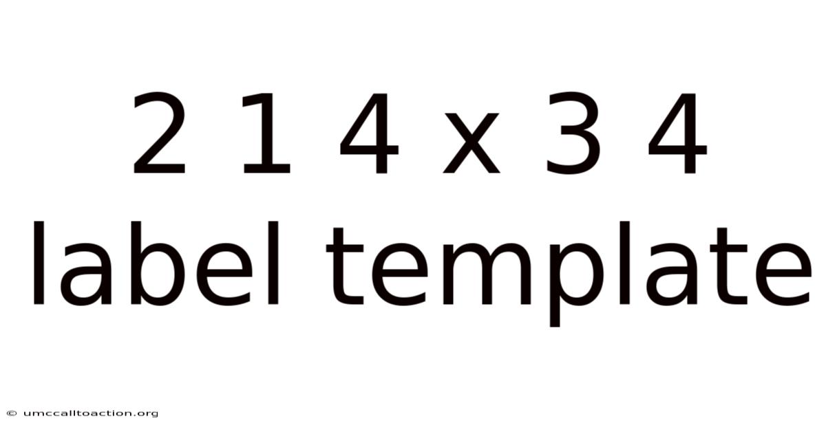 2 1 4 X 3 4 Label Template