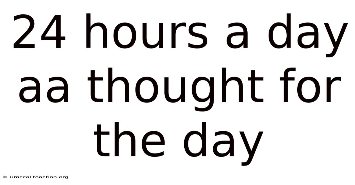 24 Hours A Day Aa Thought For The Day
