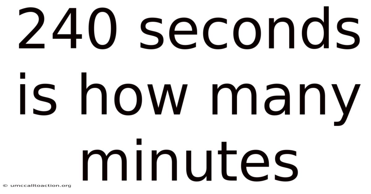 240 Seconds Is How Many Minutes