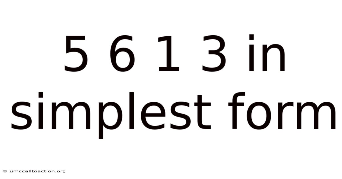 5 6 1 3 In Simplest Form