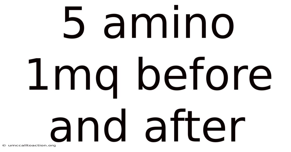 5 Amino 1mq Before And After
