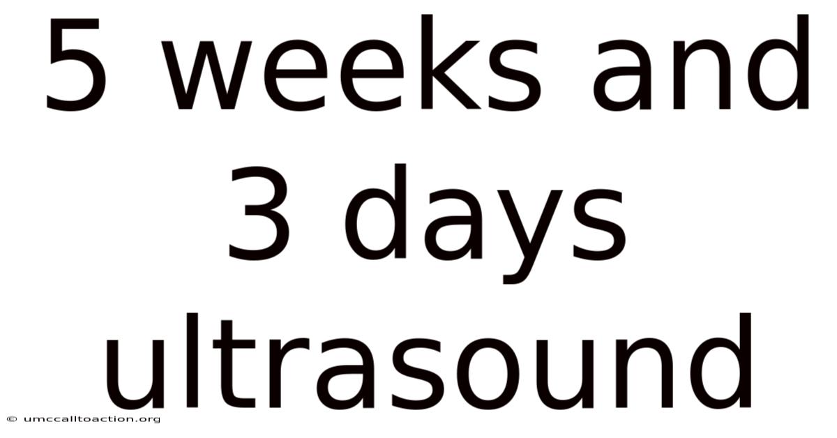 5 Weeks And 3 Days Ultrasound