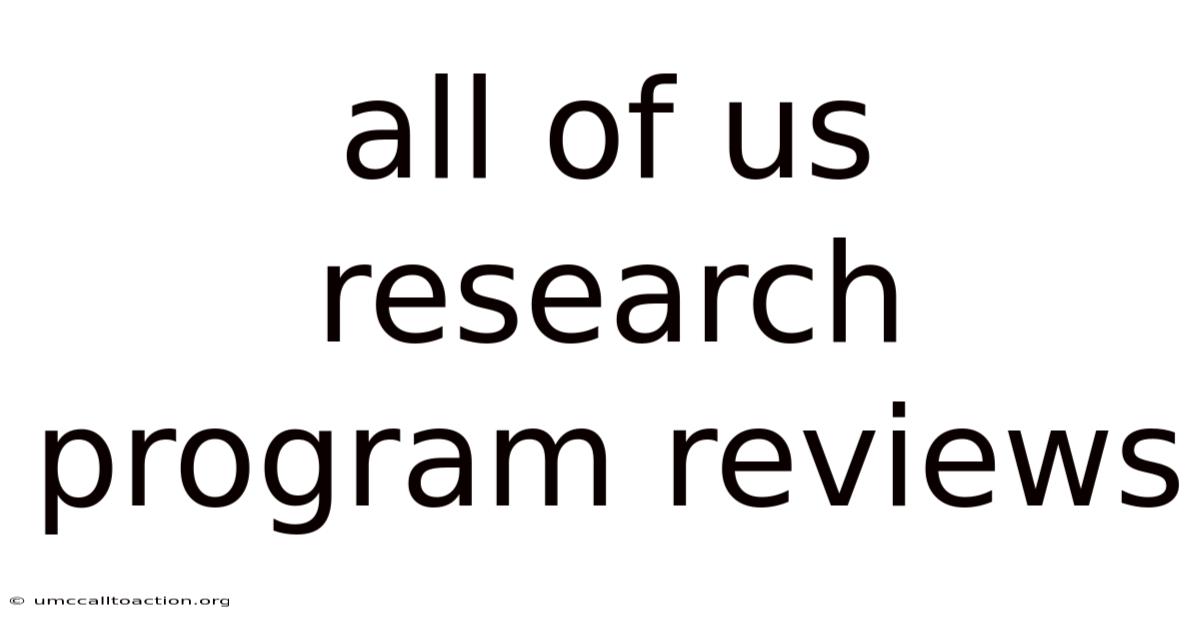 All Of Us Research Program Reviews