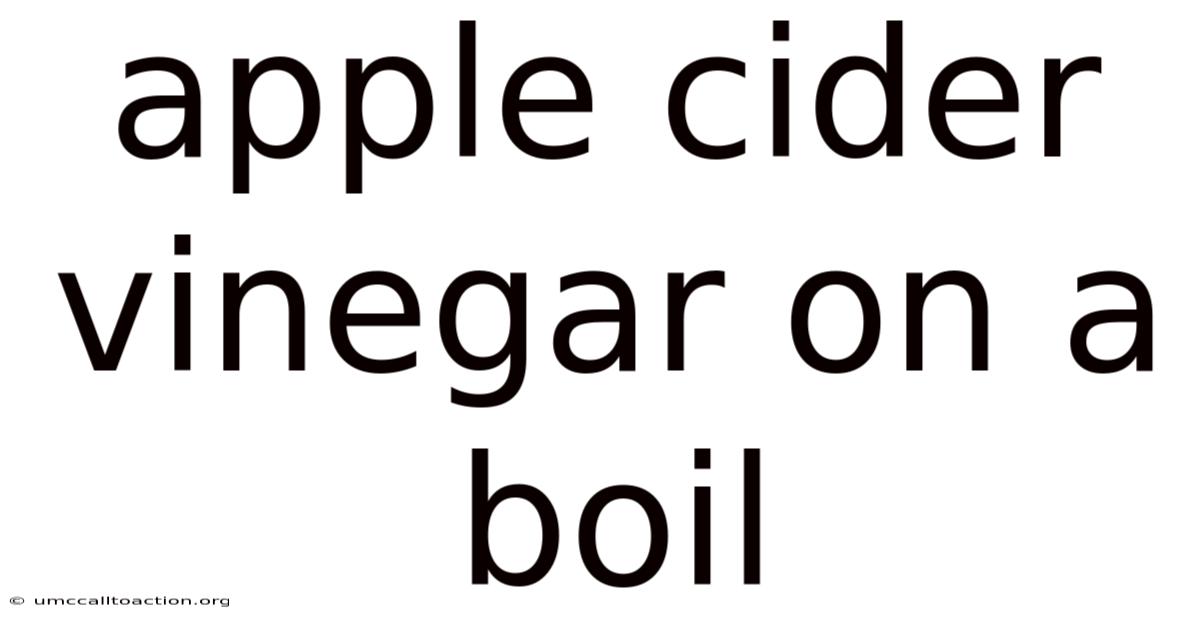 Apple Cider Vinegar On A Boil
