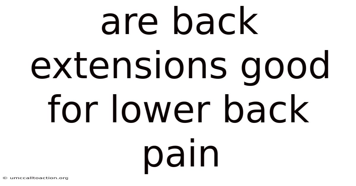 Are Back Extensions Good For Lower Back Pain