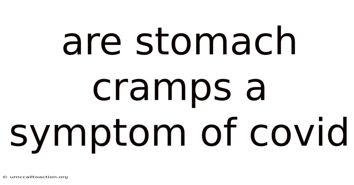 Are Stomach Cramps A Symptom Of Covid