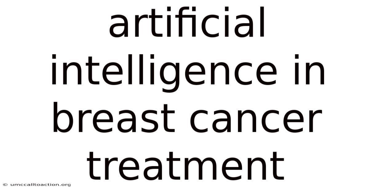 Artificial Intelligence In Breast Cancer Treatment