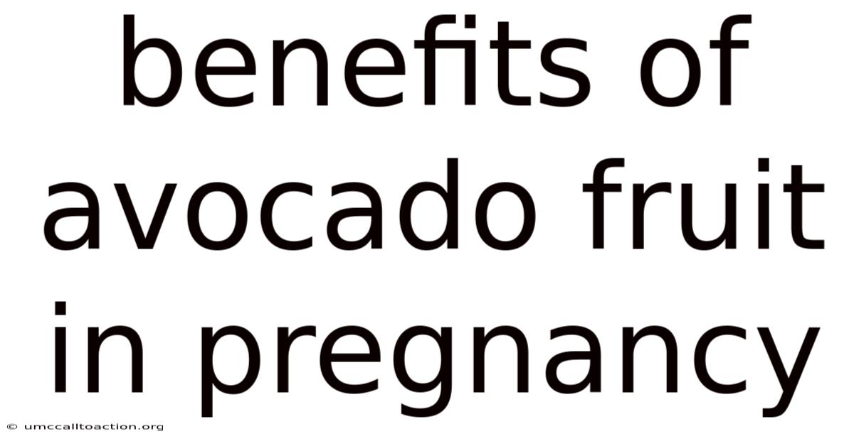 Benefits Of Avocado Fruit In Pregnancy