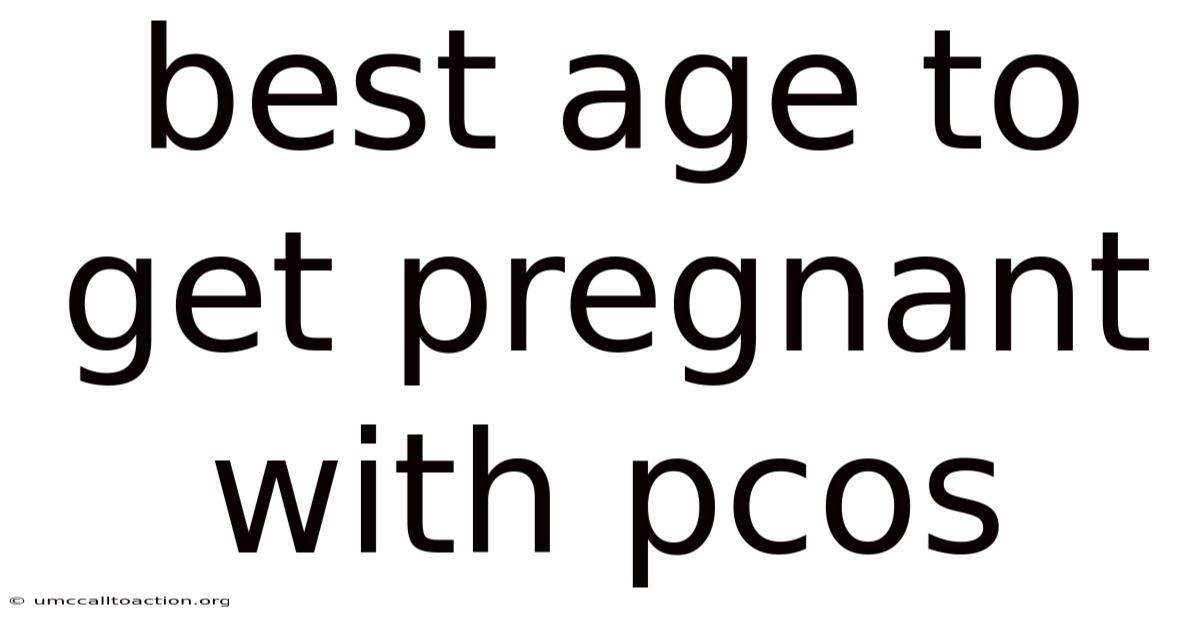 Best Age To Get Pregnant With Pcos