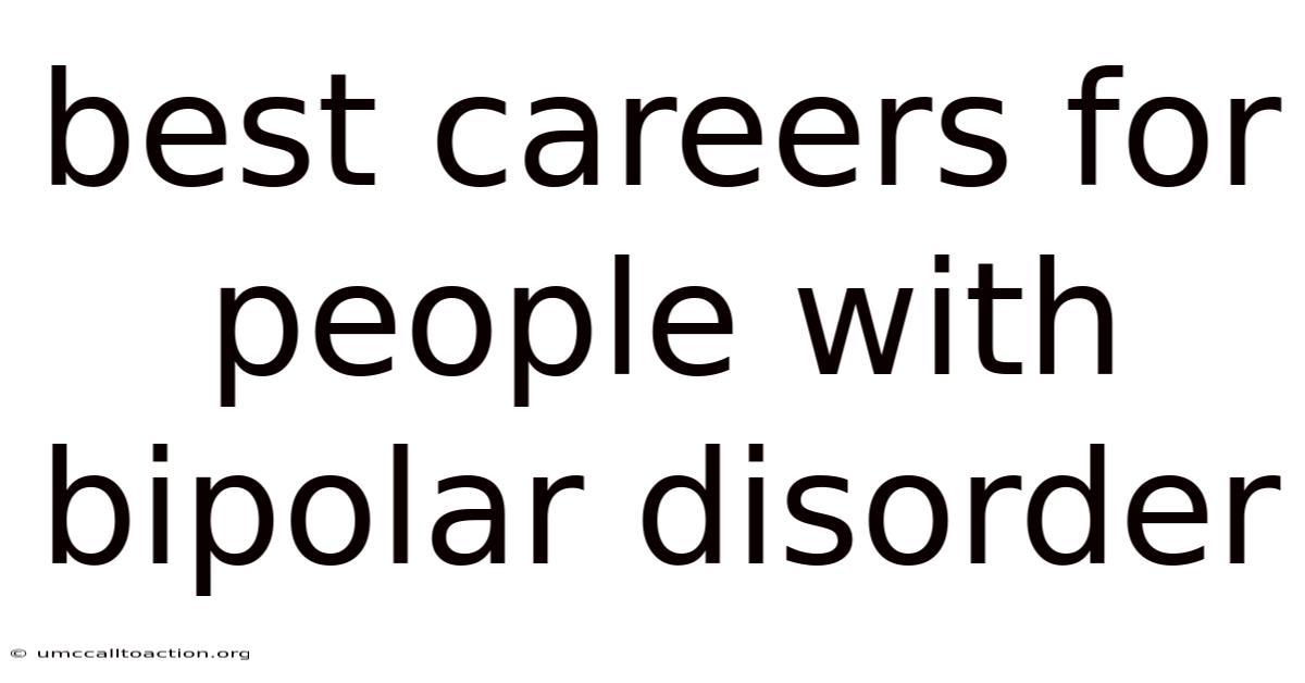 Best Careers For People With Bipolar Disorder