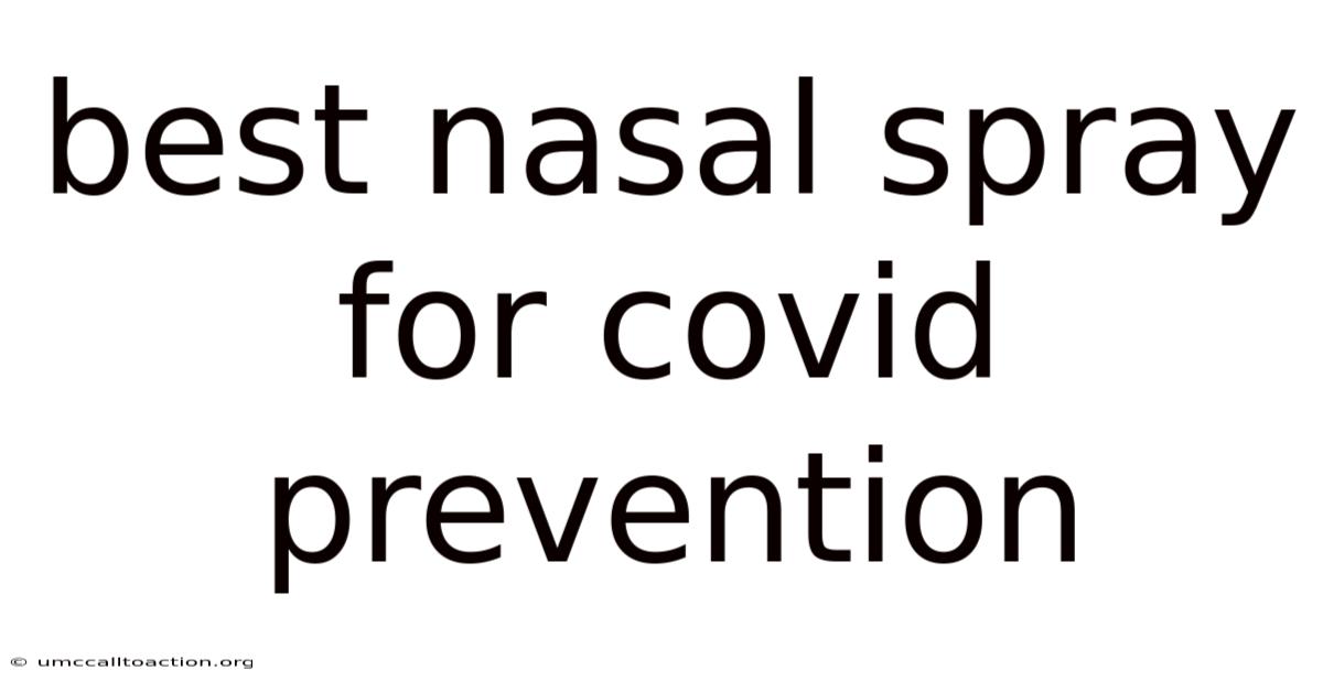 Best Nasal Spray For Covid Prevention