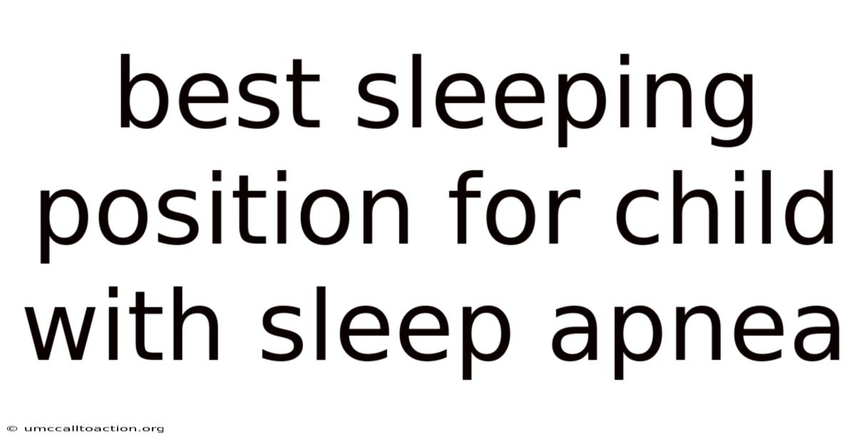 Best Sleeping Position For Child With Sleep Apnea