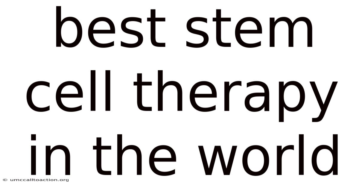 Best Stem Cell Therapy In The World