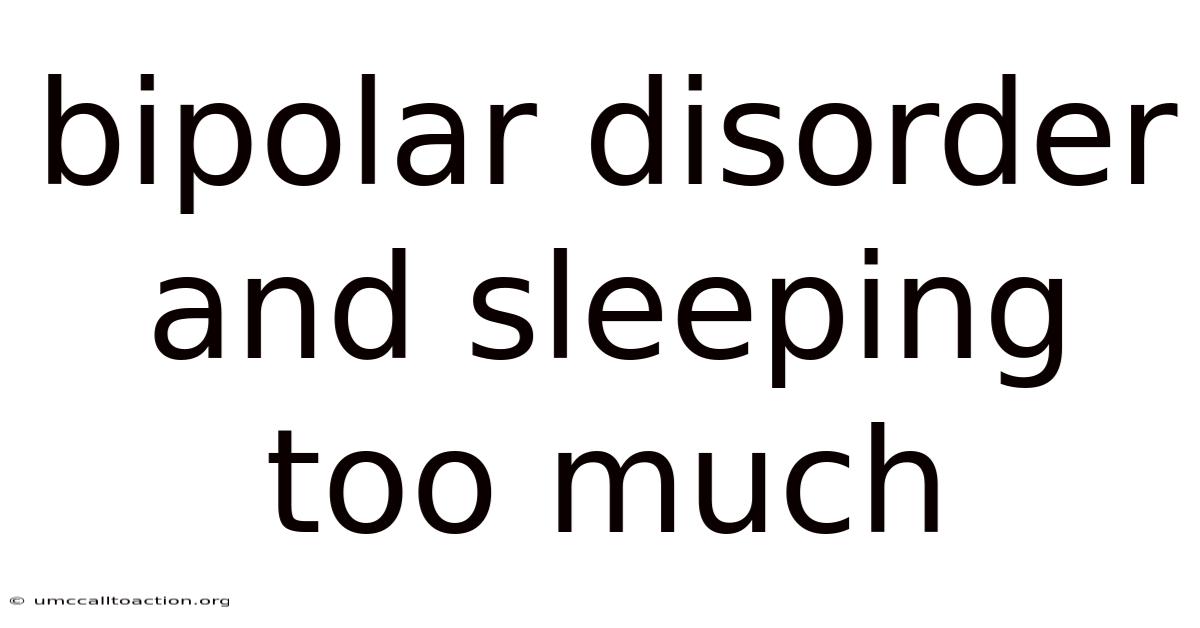 Bipolar Disorder And Sleeping Too Much