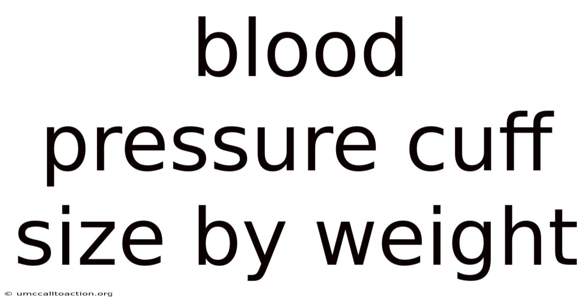 Blood Pressure Cuff Size By Weight