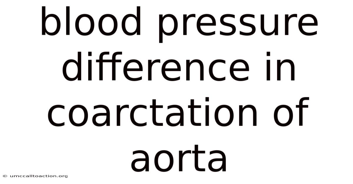 Blood Pressure Difference In Coarctation Of Aorta