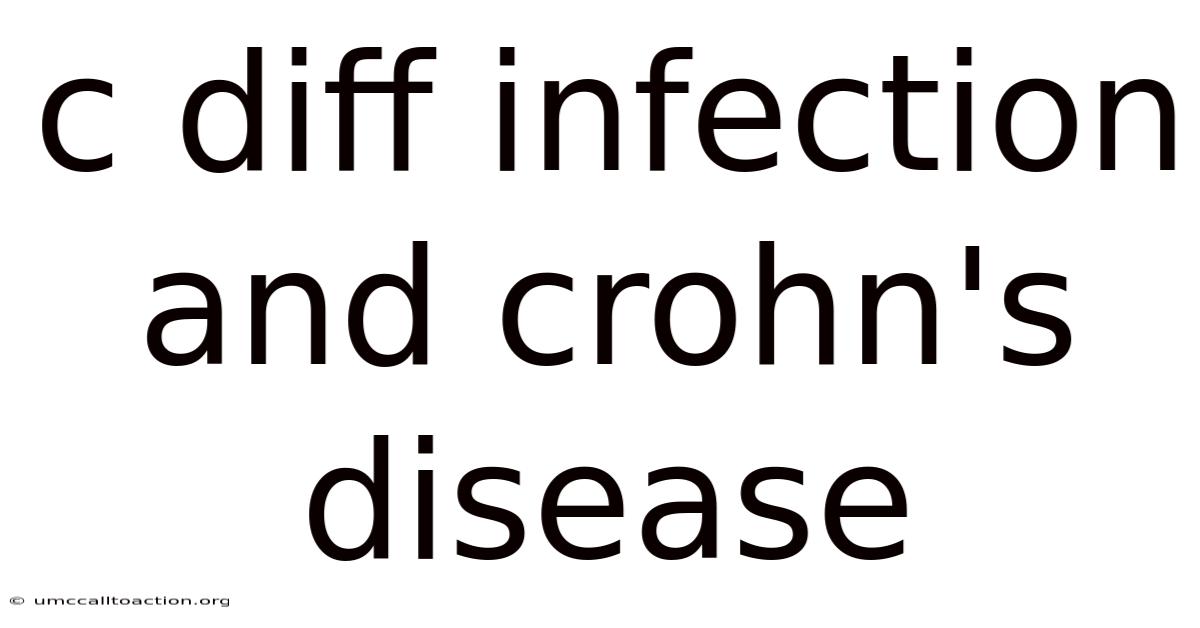 C Diff Infection And Crohn's Disease