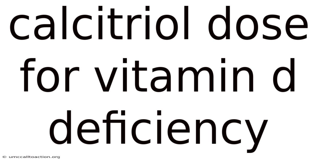 Calcitriol Dose For Vitamin D Deficiency