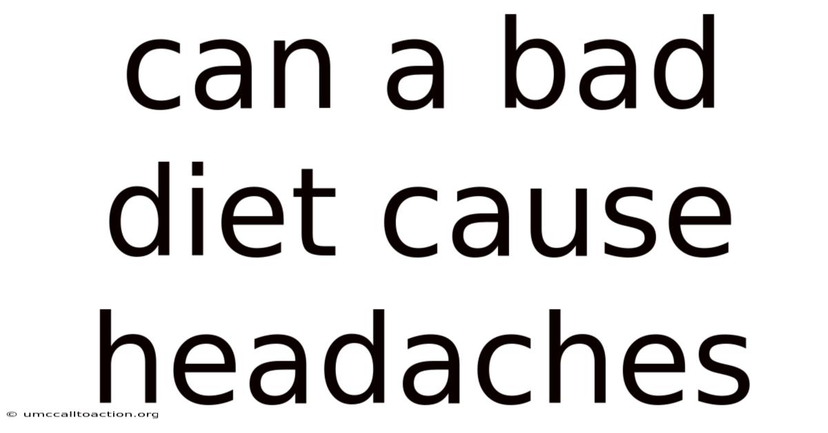 Can A Bad Diet Cause Headaches