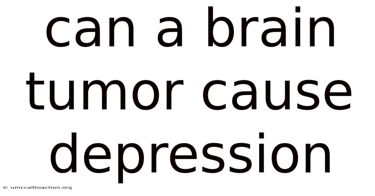 Can A Brain Tumor Cause Depression