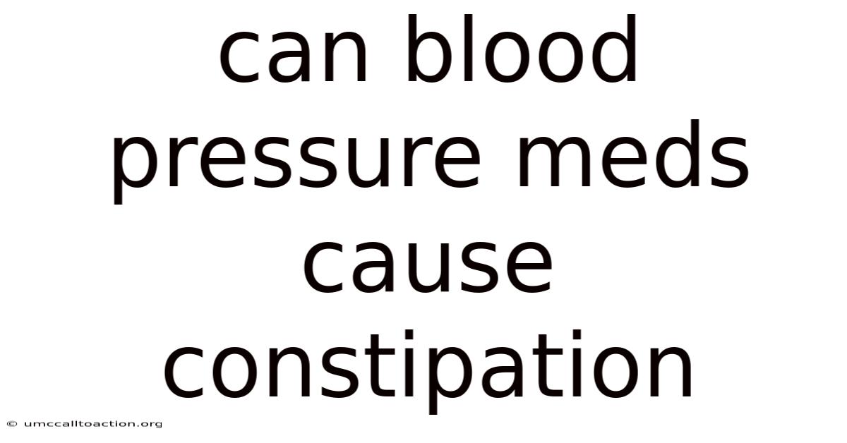 Can Blood Pressure Meds Cause Constipation