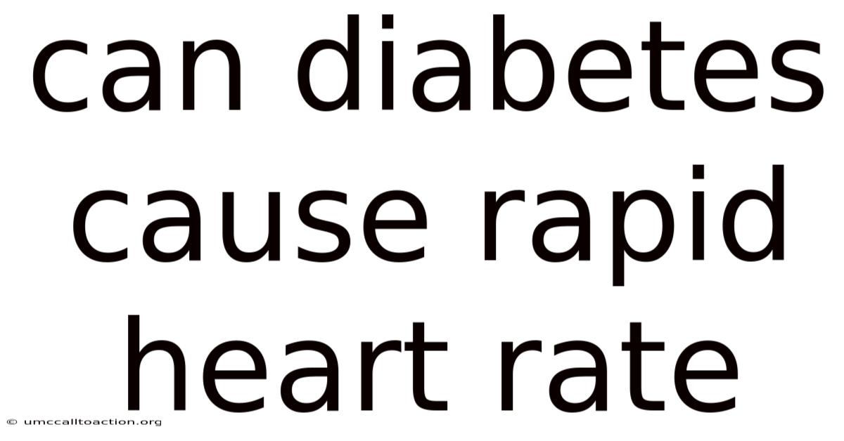 Can Diabetes Cause Rapid Heart Rate