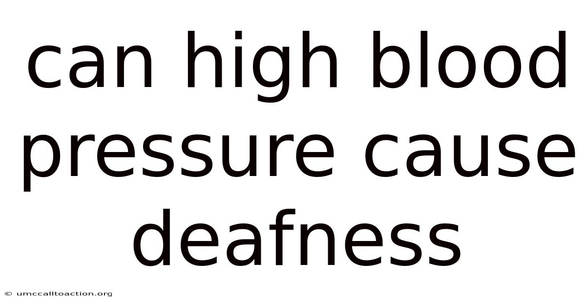 Can High Blood Pressure Cause Deafness