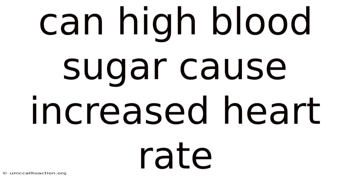 Can High Blood Sugar Cause Increased Heart Rate