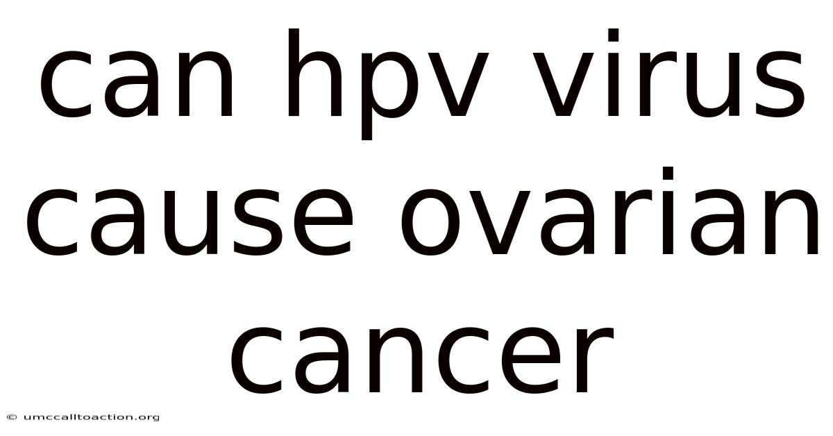 Can Hpv Virus Cause Ovarian Cancer