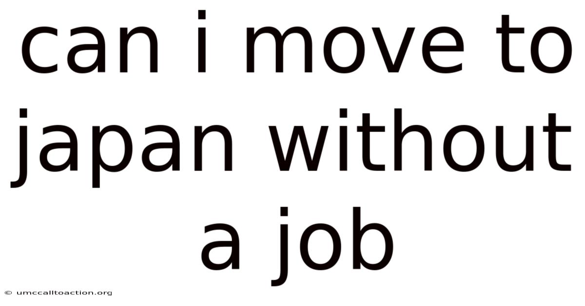 Can I Move To Japan Without A Job