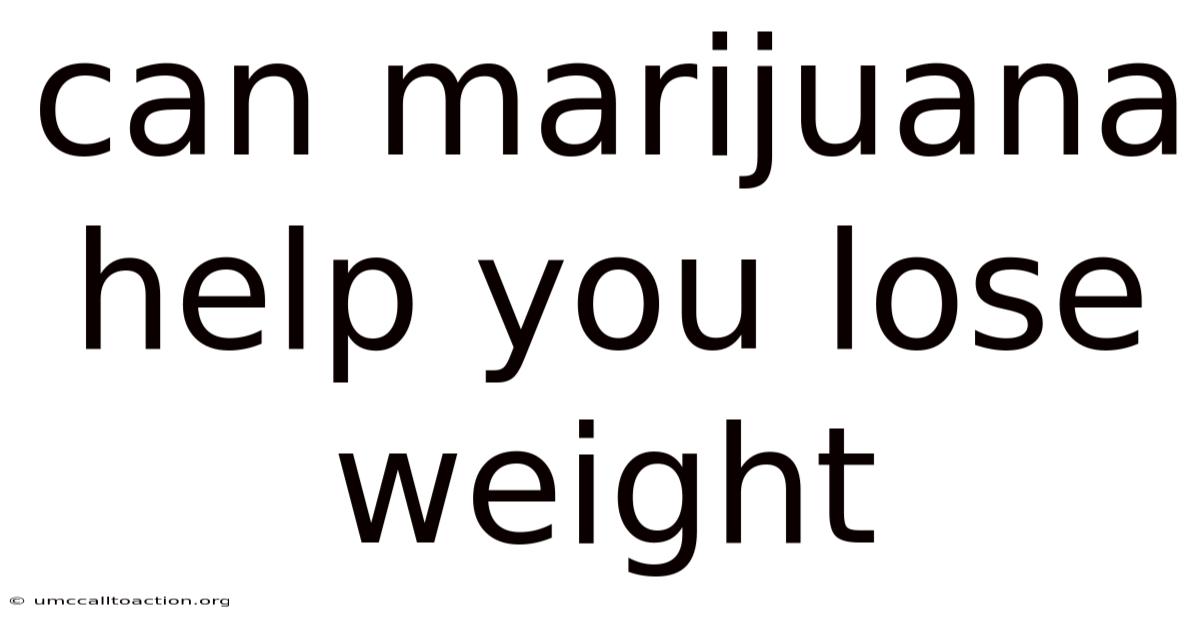 Can Marijuana Help You Lose Weight