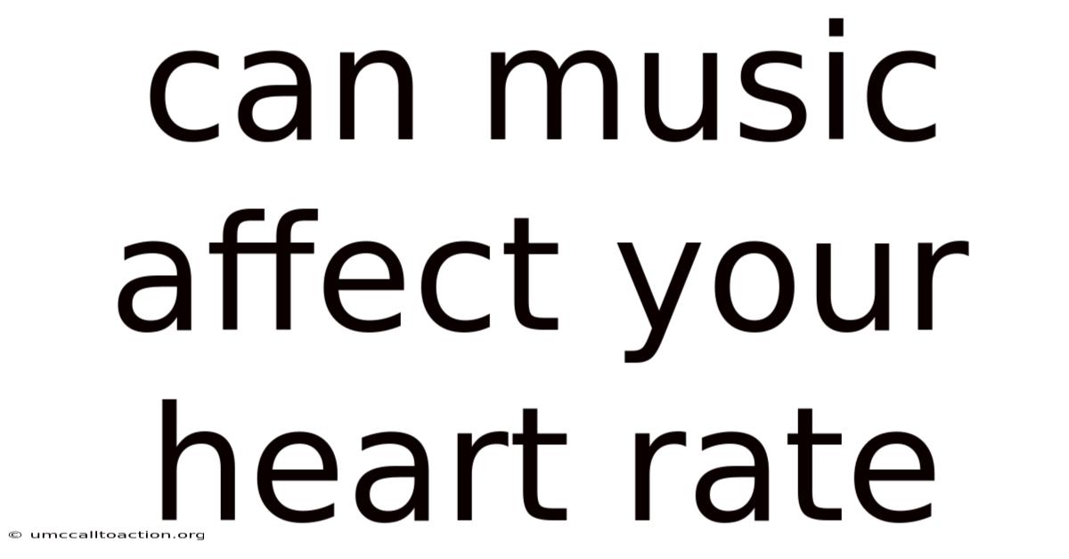 Can Music Affect Your Heart Rate
