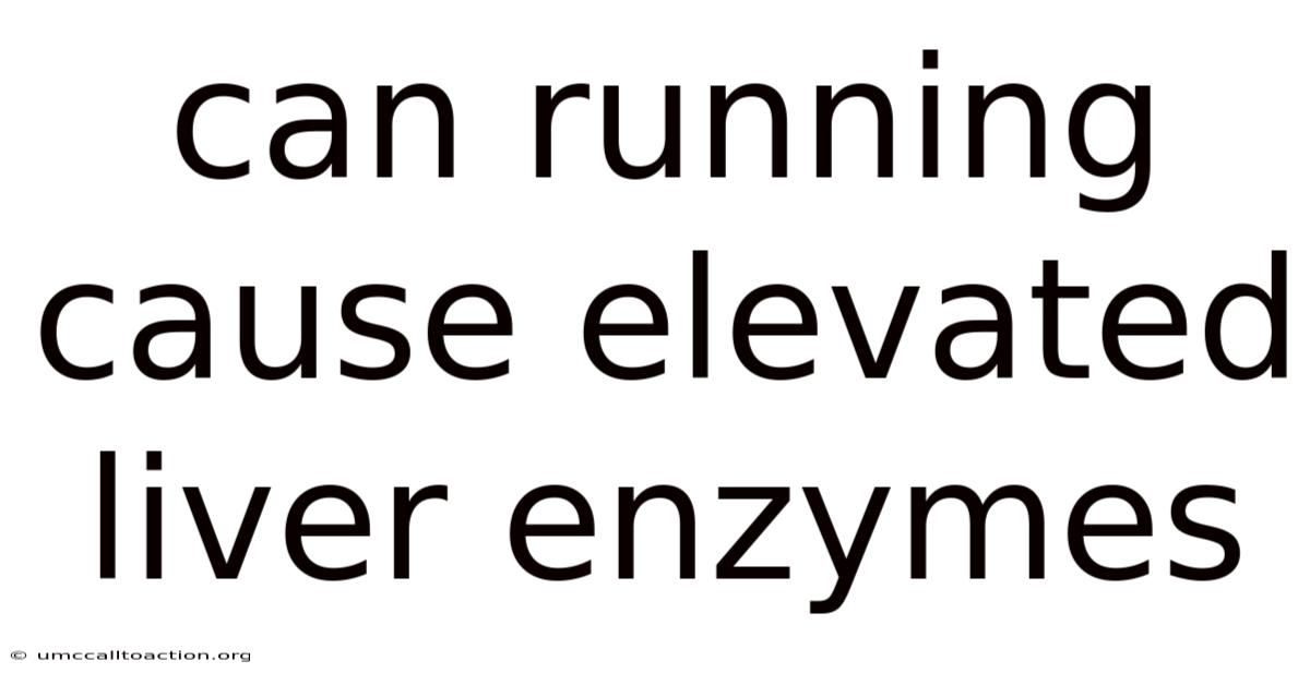 Can Running Cause Elevated Liver Enzymes