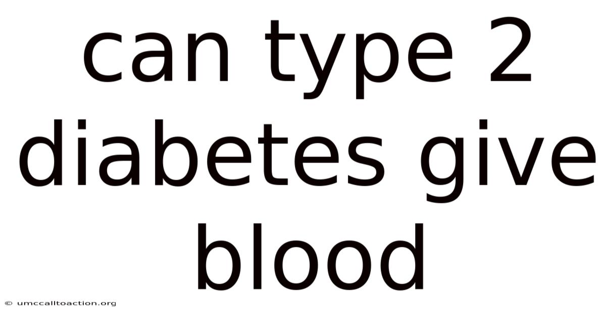 Can Type 2 Diabetes Give Blood