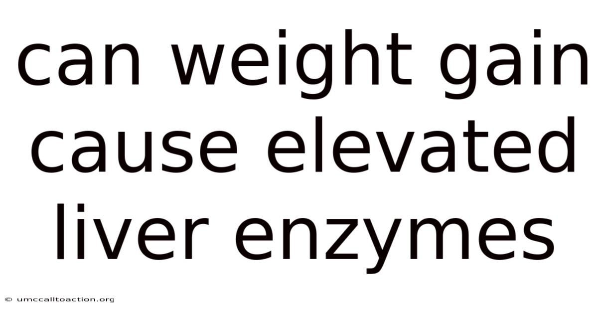 Can Weight Gain Cause Elevated Liver Enzymes