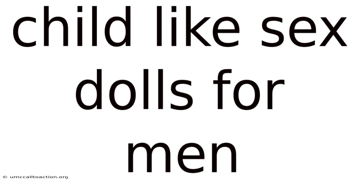 Child Like Sex Dolls For Men