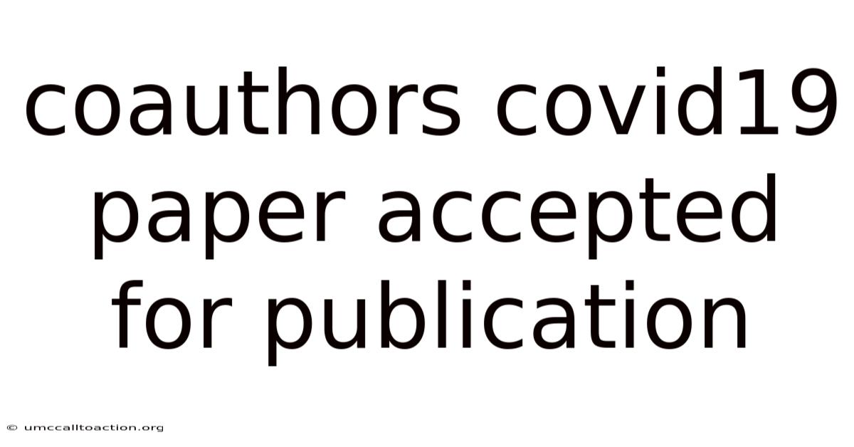 Coauthors Covid19 Paper Accepted For Publication