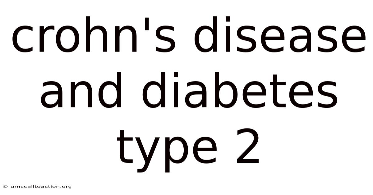 Crohn's Disease And Diabetes Type 2