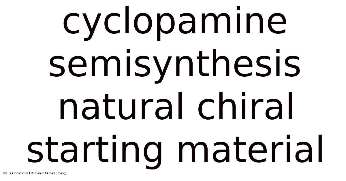 Cyclopamine Semisynthesis Natural Chiral Starting Material