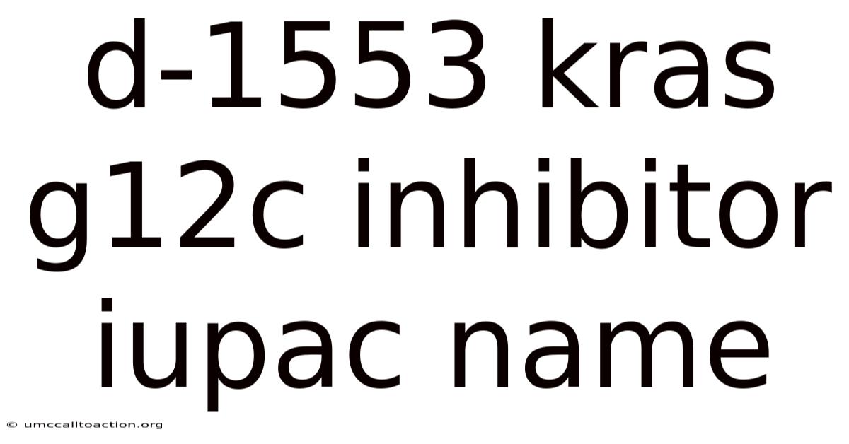 D-1553 Kras G12c Inhibitor Iupac Name