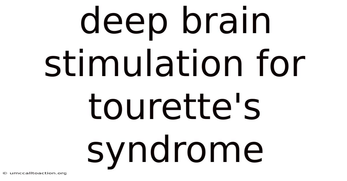 Deep Brain Stimulation For Tourette's Syndrome