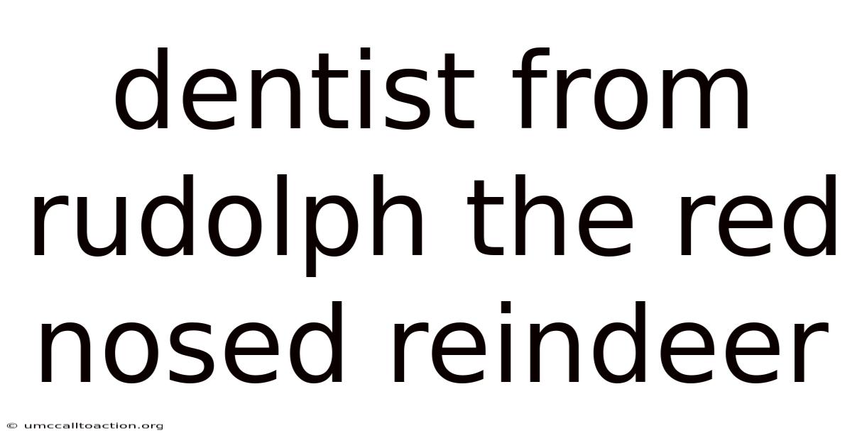 Dentist From Rudolph The Red Nosed Reindeer