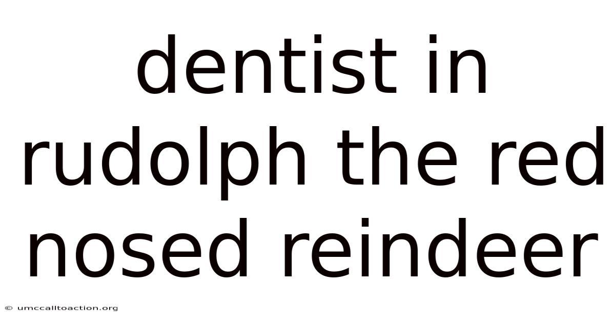 Dentist In Rudolph The Red Nosed Reindeer