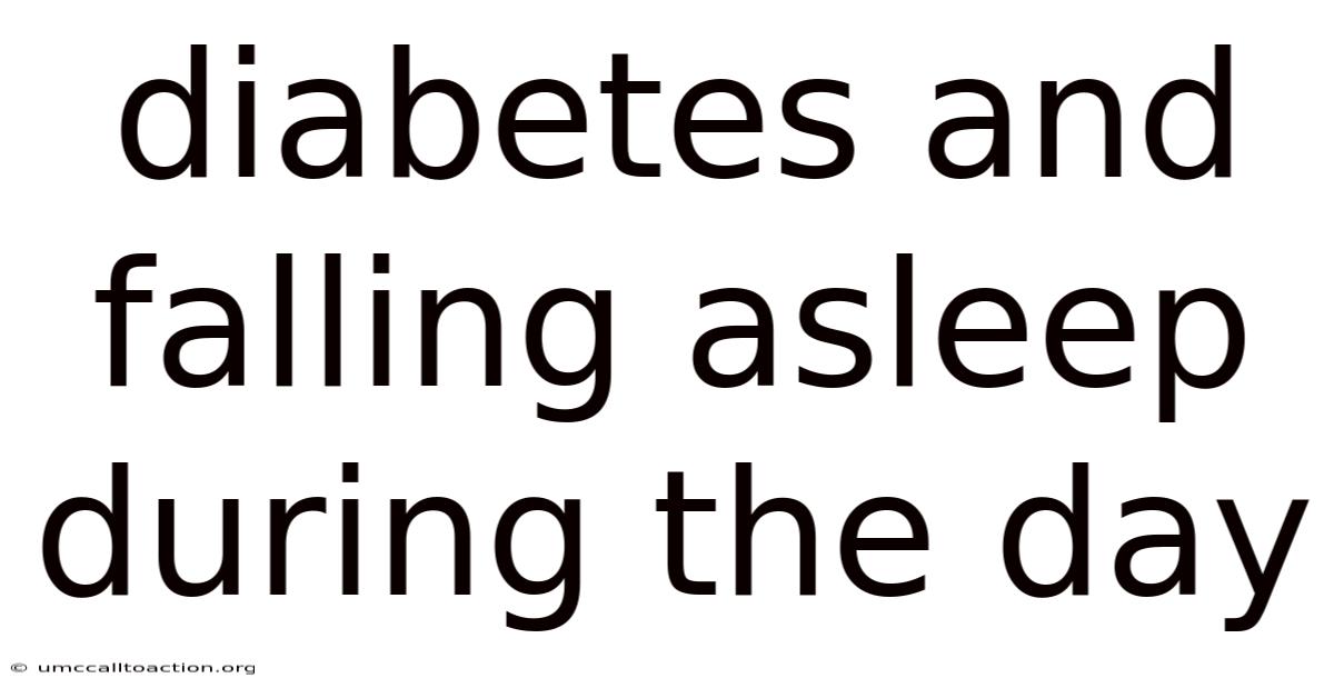 Diabetes And Falling Asleep During The Day