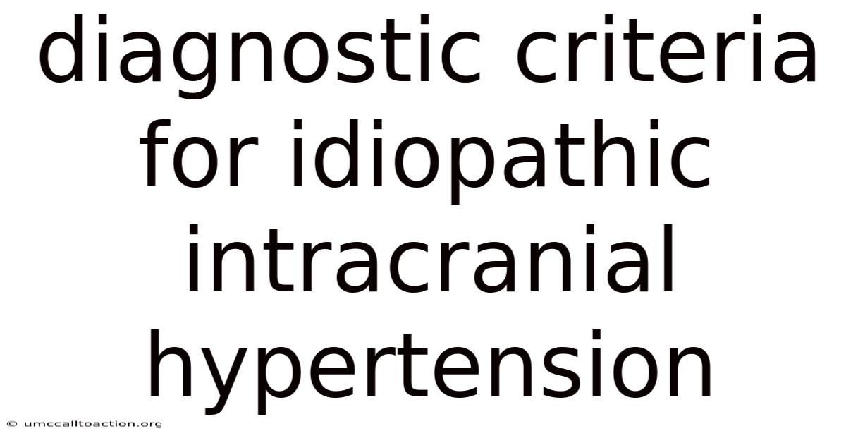 Diagnostic Criteria For Idiopathic Intracranial Hypertension
