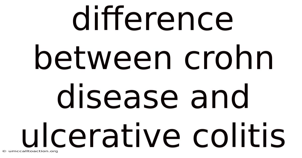 Difference Between Crohn Disease And Ulcerative Colitis