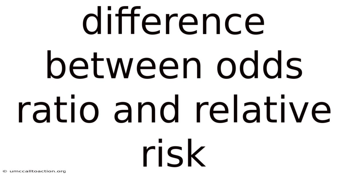 Difference Between Odds Ratio And Relative Risk