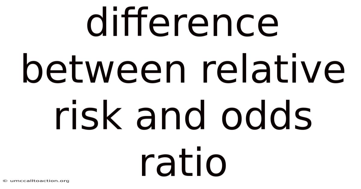 Difference Between Relative Risk And Odds Ratio