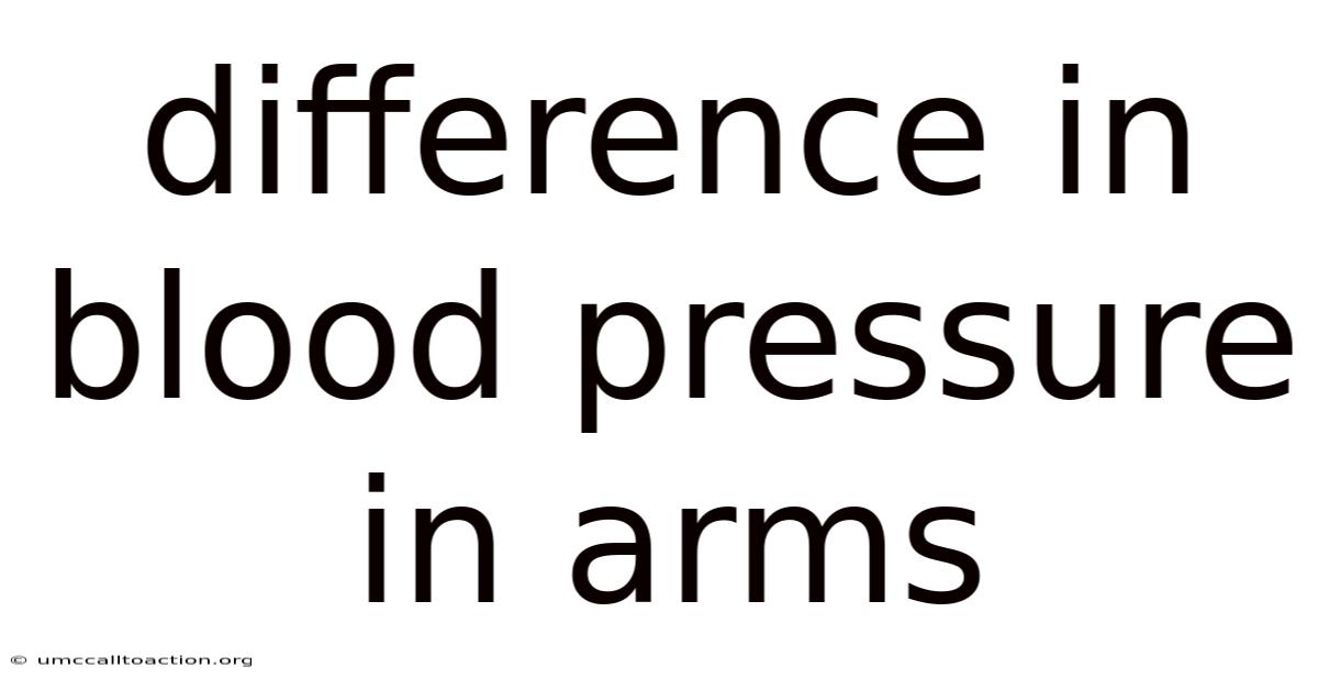 Difference In Blood Pressure In Arms